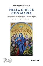 Nella chiesa di Maria. Saggio di Ecclesiologia e Mariologia