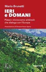 Ieri e domani Plataci: microcosmo arbëresh che dialoga con l'Europa