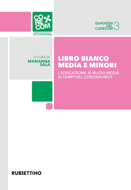 Libro bianco. Media e minori. L'educazione ai nuovi media ai tempi del coronavirus - copertina