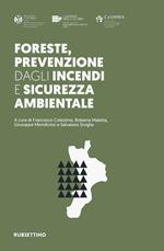 Foreste, prevenzione dagli incendi e sicurezza ambientale