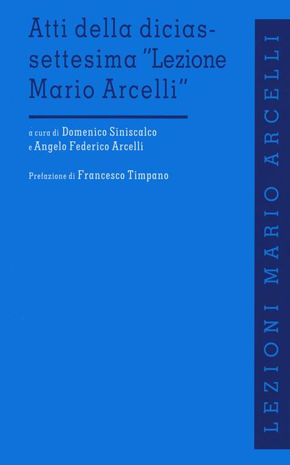 Atti della diciassettesima «Lezione di Mario Arcelli» - copertina