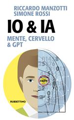 Io & Ia. Mente, cervello e GPT