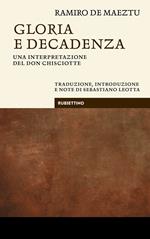 Gloria e decadenza. Una interpretazione del Don Chisciotte