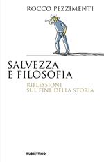 Salvezza e filosofia. Riflessioni sul fine della storia