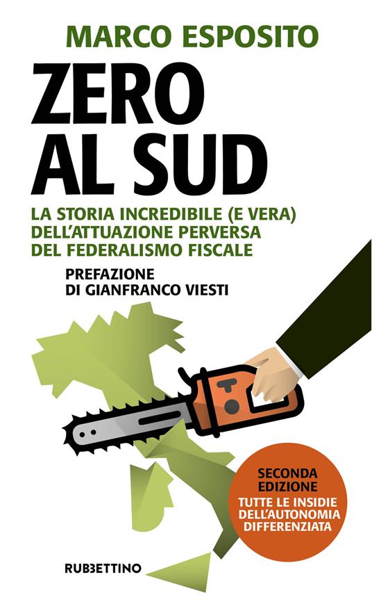 Zero al Sud. La storia incredibile (e vera) dell'attuazione perversa del federalismo fiscale. Nuova ediz. - Marco Esposito - copertina