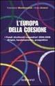 L' Europa della coesione. I fondi strutturali comunitari 2000-2006. Origini, funzionamento, prospettive