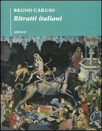 Ritratti italiani. Ediz. illustrata - Bruno Caruso - copertina