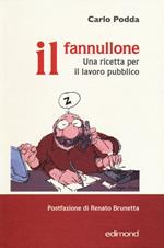 Il fannullone. Una ricetta per il lavoro pubblico