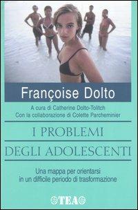 I problemi degli adolescenti - Françoise Dolto - copertina