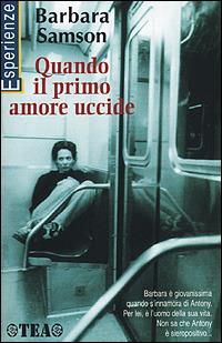 Quando il primo amore uccide - Barbara Samson - copertina