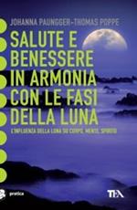 Salute e benessere in armonia con le fasi della luna