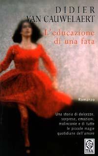 L' educazione di una fata - Didier Van Cauwelaert - copertina