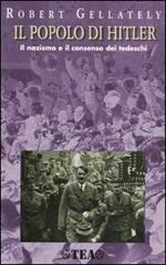 Il popolo di Hitler. Il nazismo e il consenso dei tedeschi