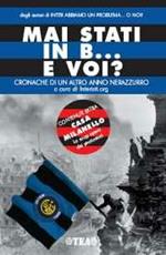 Mai stati in B... e voi? Cronache di un altro anno neroazzurro