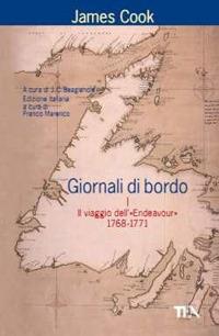 Giornali di bordo nei viaggi d'esplorazione. Vol. 1: Il viaggio dell'«Endeavour» 1768-1771 - James Cook - copertina