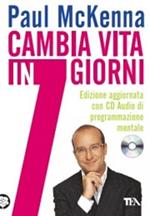 Cambia vita in 7 giorni. Con CD Audio