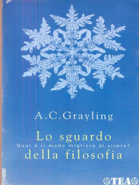 Lo sguardo della filosofia - A. C. Grayling - 5