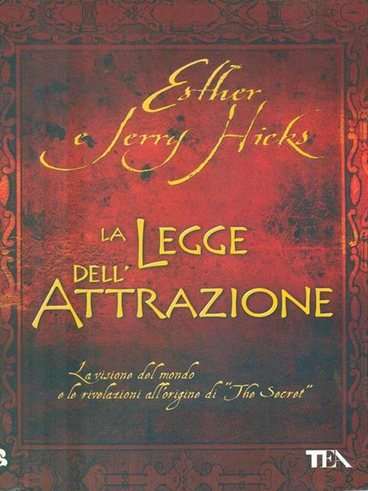 La legge dell'attrazione - Esther Hicks,Jerry Hicks - 4