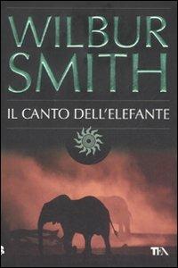 Il canto dell'elefante - Wilbur Smith - copertina