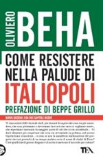 Come resistere nella palude di Italiopoli