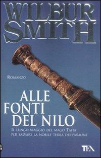 Alle fonti del Nilo - Wilbur Smith - copertina