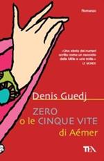 Zero o le cinque vite di Aémer