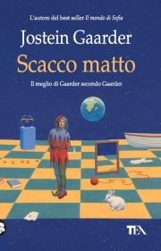 Scacco matto. Enigmi, fiabe e racconti - Jostein Gaarder - copertina