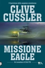 Missione Eagle - Clive Cussler - copertina