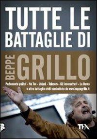 Tutte le battaglie di Beppe Grillo - Beppe Grillo - copertina