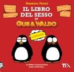 Il libro del sesso di Gus & Waldo