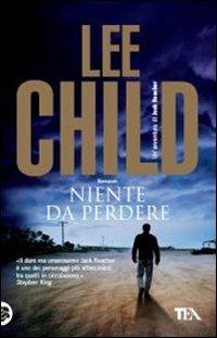 Niente da perdere - Lee Child - copertina