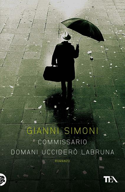 Commissario domani ucciderò Labruna - Gianni Simoni - ebook