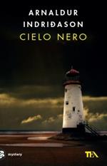 Cielo nero. I casi dell'ispettore Erlendur Sveinsson. Vol. 8