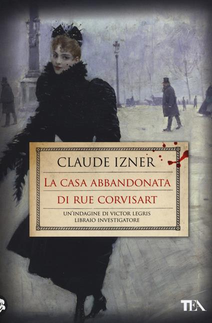 La casa abbandonata di rue Corvisart - Claude Izner - copertina