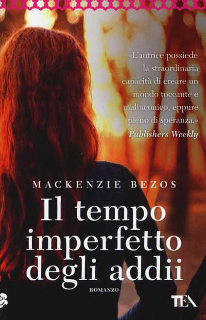 Il tempo imperfetto degli addii - MacKenzie Bezos - copertina