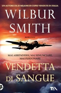 Vendetta di sangue - Wilbur Smith - copertina