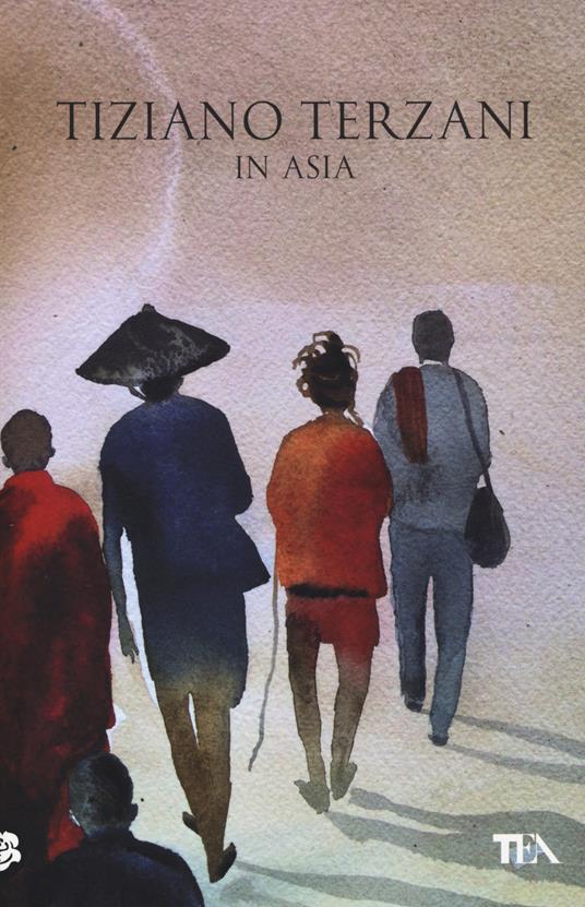 In Asia. Ediz. speciale - Tiziano Terzani - copertina