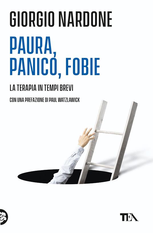 Paura, panico, fobie. La terapia in tempi brevi - Giorgio Nardone - copertina