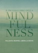 Il piccolo libro della mindfulness