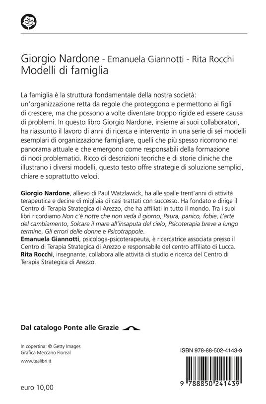 Modelli di famiglia. Conoscere e risolvere i problemi tra genitori e figli - Giorgio Nardone,Emanuela Giannotti,Rita Rocchi - 2