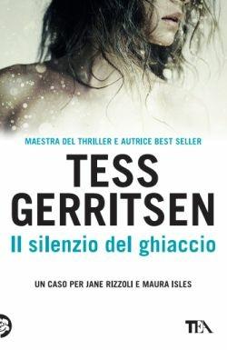 Il silenzio del ghiaccio - Tess Gerritsen - copertina