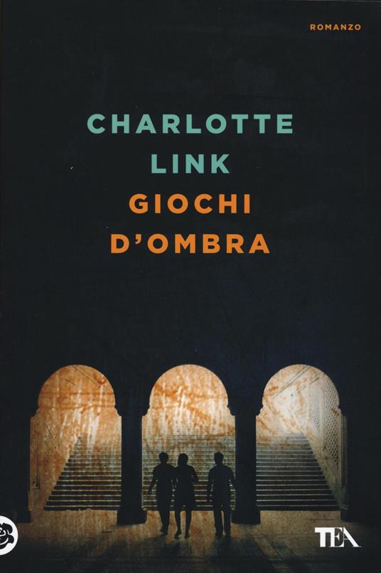 Giochi d'ombra - Charlotte Link - copertina