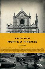 Morte a Firenze. Un'indagine del commissario Bordelli. Ediz. illustrata