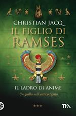 Il ladro di anime. Il figlio di Ramses