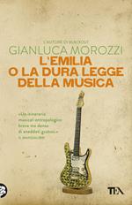 L'Emilia o la dura legge della musica