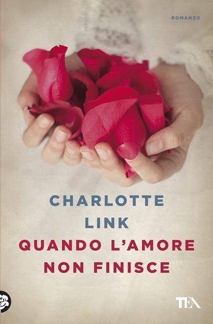 Quando l'amore non finisce - Charlotte Link - copertina