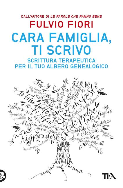 Cara famiglia, ti scrivo. Scrittura terapeutica per il tuo albero genalogico - Fulvio Fiori - copertina