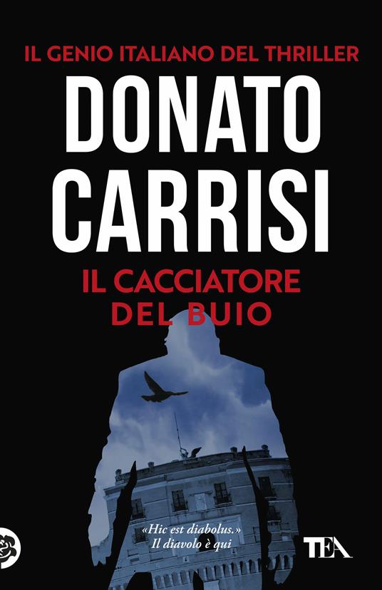 Il cacciatore del buio. La trilogia di Marcus - Donato Carrisi - copertina