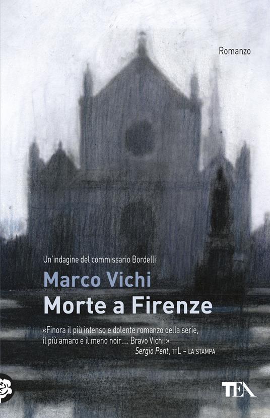 Morte a Firenze. Un'indagine del commissario Bordelli - Marco Vichi - copertina