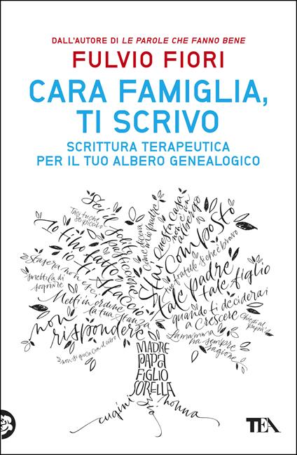 Cara famiglia, ti scrivo. Scrittura terapeutica per il tuo albero genalogico - Fulvio Fiori - ebook